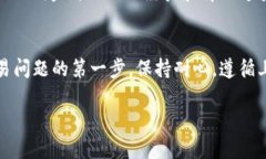 如果您在使用B特派（Bip）时遇到了无